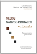 Medios nativos digitale en España: caracterización y tendencias